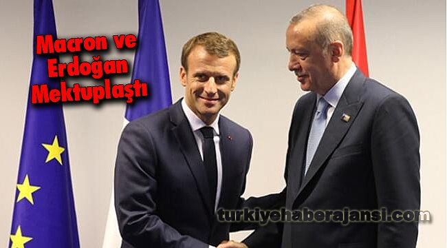 Macron ve Erdoğan Mektuplaştı