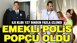 Pop müzik şarkıcısı emekli polis, ilk klibini çekti 
