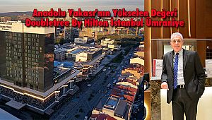 Anadolu Yakası’nın Yükselen Değeri Doubletree By Hilton İstanbul Ümraniye