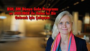 BSH, BM Dünya Gıda Programı ve JOBLINGE ile Daha İyi Bir Gelecek için Çalışıyor