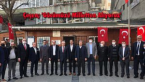 Çeçen; 'Gücümüzü Milletten Alıyoruz'