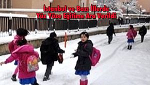 İstanbul ve Bazı İllerde Yüz Yüze Eğitime Ara Verildi