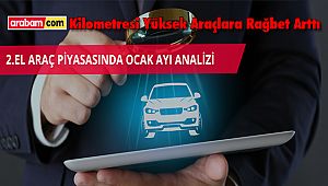 Kilometresi Yüksek Araçlara Rağbet Arttı