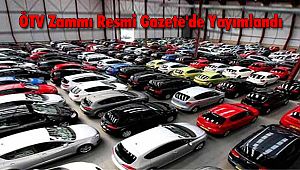 ÖTV Zammı Resmi Gazete'de Yayımlandı