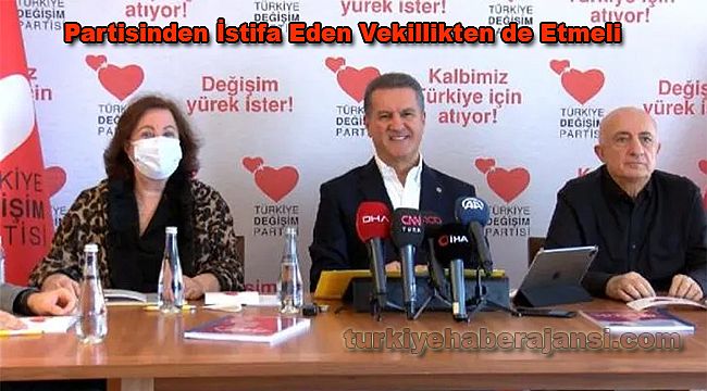 Partisinden İstifa Eden Vekillikten de Etmeli