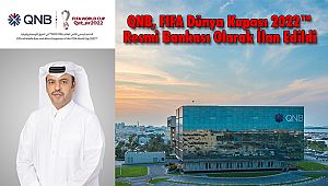 QNB, FIFA Dünya Kupası 2022™ Resmi Bankası Olarak İlan Edildi