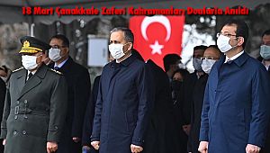 18 Mart Çanakkale Zaferi Kahramanları Dualarla Anıldı