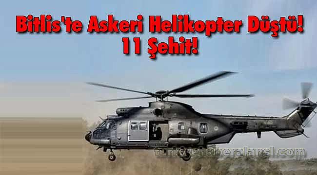 Bitlis'te Askeri Helikopter Düştü! 11 Şehit!