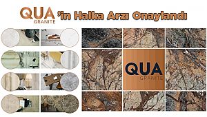 Qua Granite’in Halka Arzı Onaylandı
