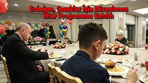 Erdoğan, Çocuklar İçin Düzenlenen İftar Programına Katıldı