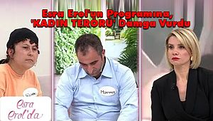 Esra Erol'un Programına, 'KADININ KOCASINA ŞİDDETİ' Damga Vurdu