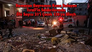 Filistin’de Ölü Sayısı 31’i Çocuk 126 Oldu Binlerce Kişi Evlerinden Zorla Çıkarıldı