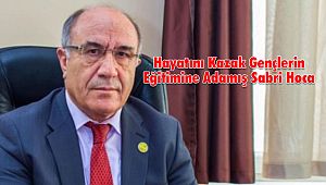 Hayatını Kazak Gençlerin Eğitimine Adamış Sabri Hoca