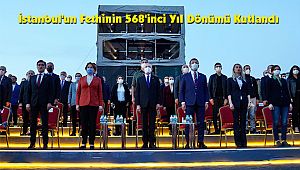 İstanbul'un Fethinin 568'inci Yıl Dönümü Kutlandı 