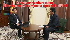 Kırgızistan Cumhurbaşkanı Ülke Çapında Kumarhaneler Açmayı Teklif Etti