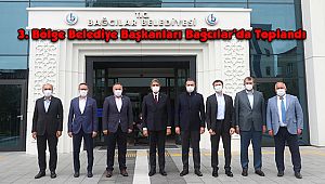 3. Bölge Belediye Başkanları Bağcılar’da Toplandı 