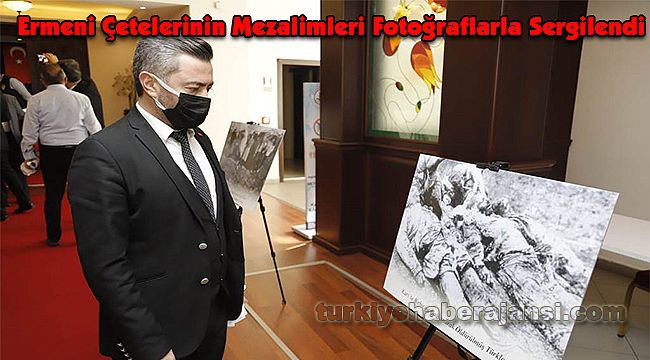 Ermeni Çetelerinin Mezalimleri Fotoğraflarla Sergilendi