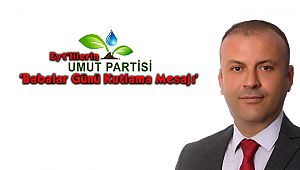 Eyt'lilerin Umut Partisinden 'Babalar Günü Kutlama Mesajı'