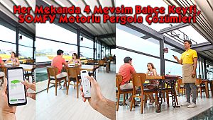Her Mekanda 4 Mevsim Bahçe Keyfi, SOMFY Motorlu Pergola Çözümleri