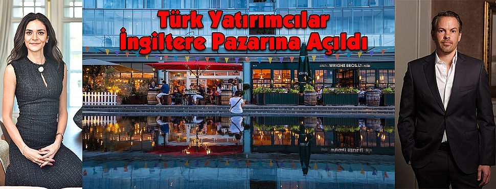 Türk Yatırımcılar İngiltere Pazarına Açıldı