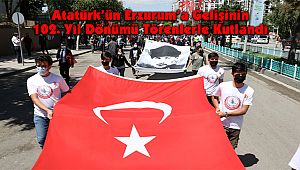 Atatürk’ün Erzurum’a Gelişinin 102. Yıl Dönümü Törenlerle Kutlandı