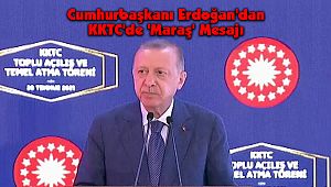 Cumhurbaşkanı Erdoğan'dan KKTC'de 'Maraş' Mesajı