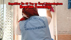 Engelli İle 65 Yaş ve Üzeri Vatandaşlara Bayram Temizliği
