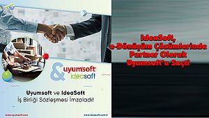IdeaSoft, e-Dönüşüm Çözümlerinde Partner Olarak Uyumsoft’u Seçti