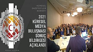 KGK Alanya 2021 Küresel Medya Buluşması’nın Sonuç Bildirgesi Açıklandı