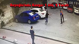 Beyoğlu'nda Kavga: 1 ölü, 2 Yaralı