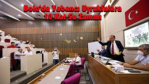 Bolu'da Yabancı Uyruklulara 10 Kat Su Zammı