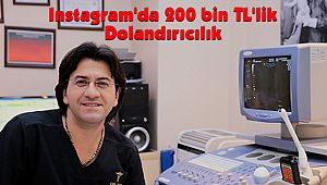 Instagram'da 200 bin TL'lik Dolandırıcılık