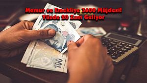 Memur ve Emekliye 3600 Müjdesi! Yüzde 20 Zam Geliyor
