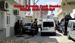 Suriye Uyruklu Canlı Bomba Etkisiz Hale Getirildi