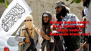 Taliban örgütü ve Amacı nedir? 