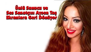 Ünlü Sunucu ve Ses Sanatçısı Aysen Taş Ekranlara Geri Dönüyor