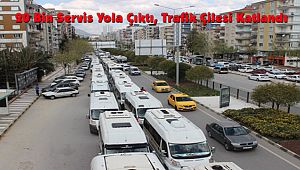 20 Bin Servis Yola Çıktı, Trafik Çilesi Katlandı