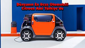 Dünyanın En Ucuz Otomobili Citroen Ami Türkiye’de