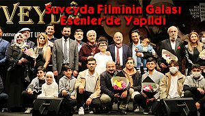 Suveyda Filminin Galası Esenler’de Yapıldı