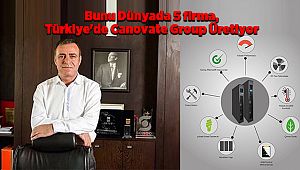 Bunu Dünyada 5 firma, Türkiye'de Canovate Group Üretiyor