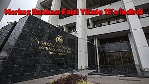 Merkez Bankası Faizi Yüzde 15'e İndirdi