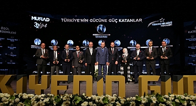 MÜSİAD ‘Türkiye’nin Gücü Ödülleri’ Sahiplerini Buldu