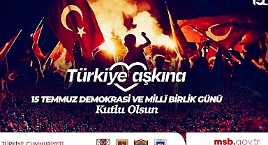 MSB'den 15 Temmuz Paylaşımı