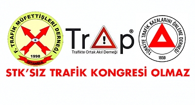 Trafik Güvenliği Kongresi'ne Çağrılmayan STK'lardan Tepki