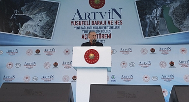 Yusufeli Barajı Türkiye Yüzyılı'na Girişin Sembolü