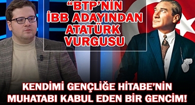 İstanbul’un En Genç Adayından Atatürk Vurgusu