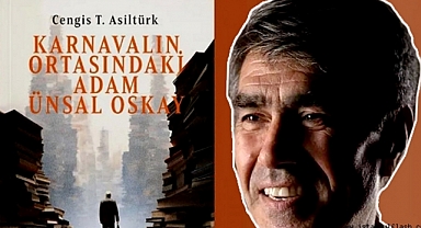 KARNAVALIN ORTASINDAKİ ADAM ÜNSAL OSKAY 