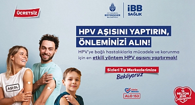 ÜCRETSİZ HPV AŞI UYGULAMASI BAŞLIYOR