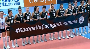 Sarıyer Kadın Voleybol Takımı'ndan Anlamlı Mesaj; Kadına ve Çocuğa Dokunma