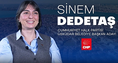 CHP Üsküdar Belediye Başkan Adayı Sinem Dedetaş: Kız çocuklarına ilham olmak istiyorum